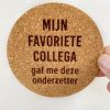 onderzetter van kurk, twee stuks, met grappige tekst in lasergravure